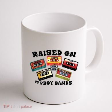 Raised On 90s Boy Bands Coffee Mug back