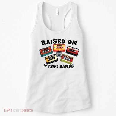 Raised On 90s Boy Bands Women's Tank Top