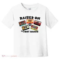 Raised On 90s Boy Bands Toddler T-Shirt thumb 0