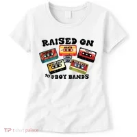 Raised On 90s Boy Bands Women's T-Shirt thumb 0