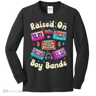 Raised On 90s Boy Bands Cassette Tape Retro Kids Long Sleeve Shirt