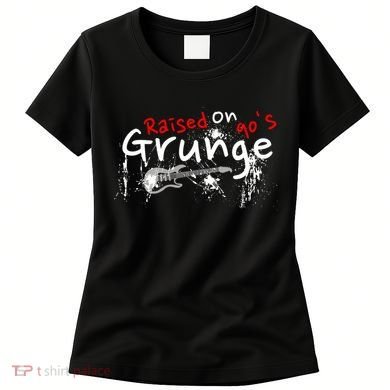 Raised On 90S Grunge Rock Music Lover Women's T-Shirt