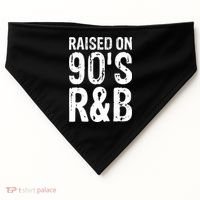 Raised On 90S R&B USA-Made Doggie Bandana thumb 0