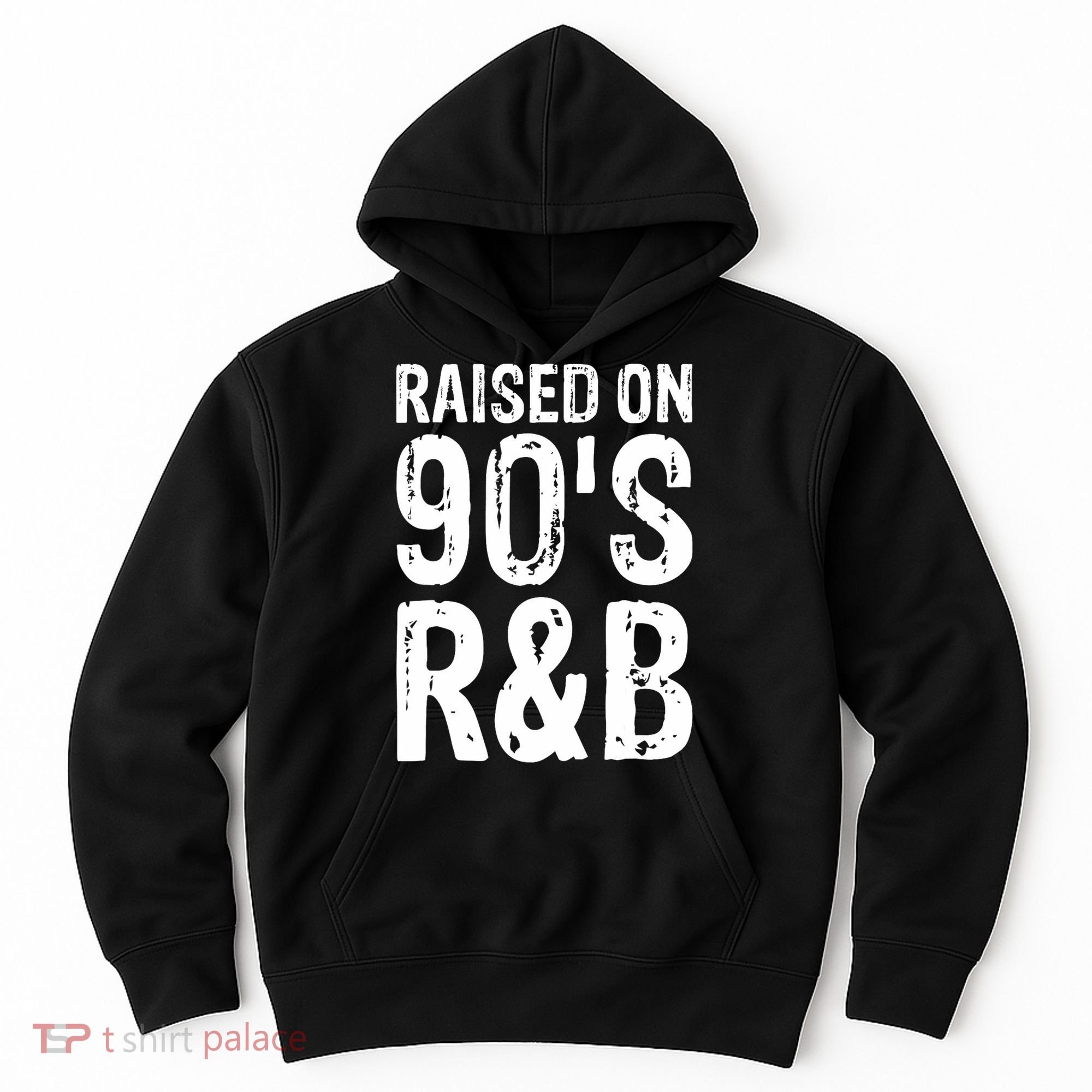 Raised On 90S R&B Hoodie