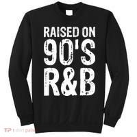 Raised On 90S R&B Sweatshirt thumb 0