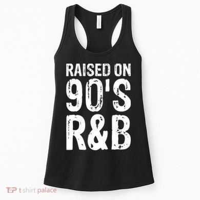 Raised On 90S R&B Women's Tank Top