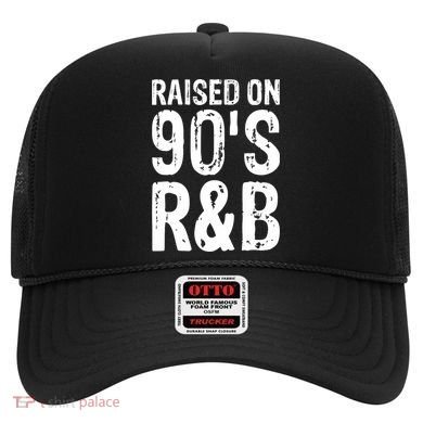 Raised On 90S R&B Hat