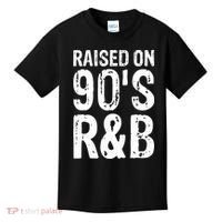 Raised On 90S R&B Kids T-Shirt thumb 0