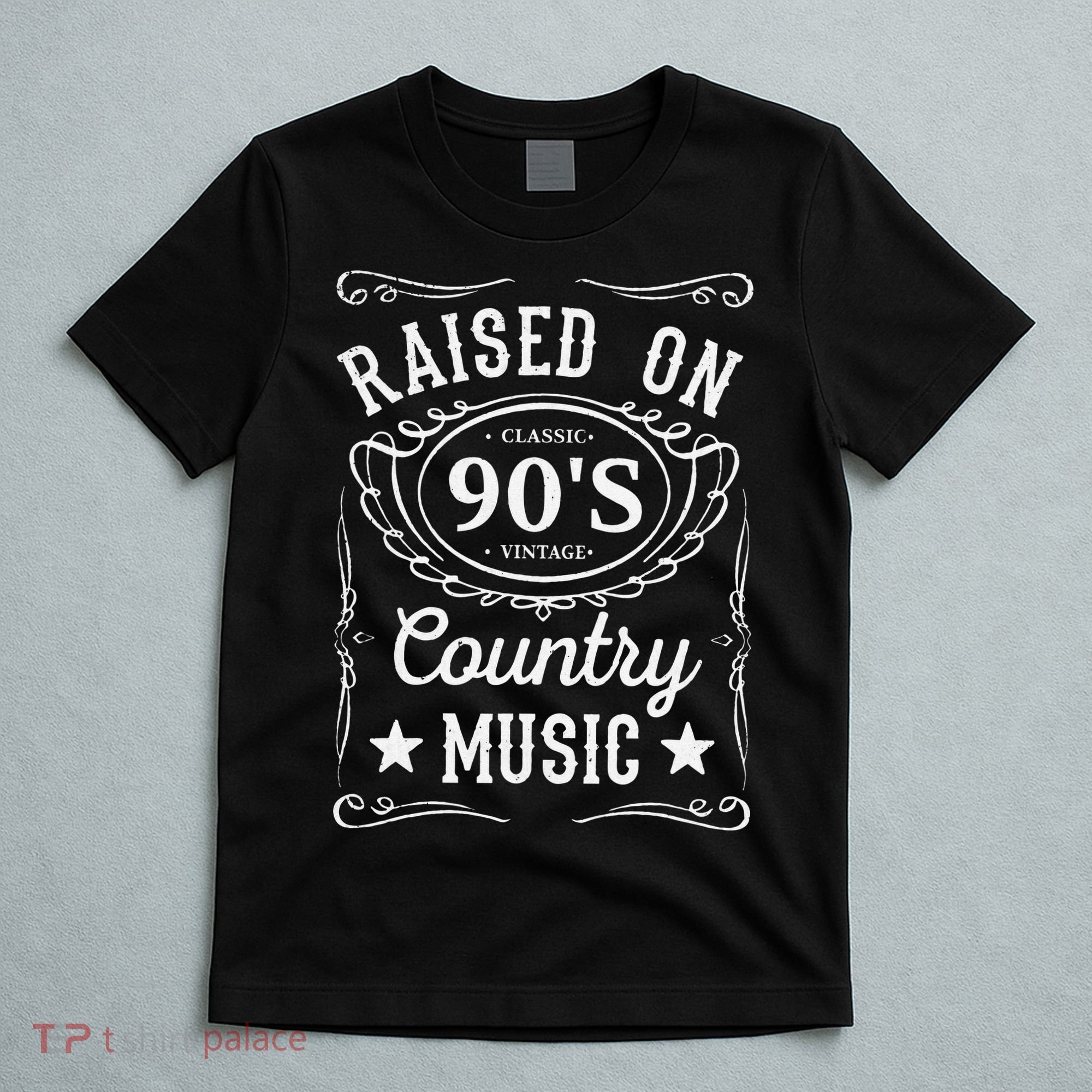 Raised On 90's Country Music Vintage Funny Retro Southern T-Shirt