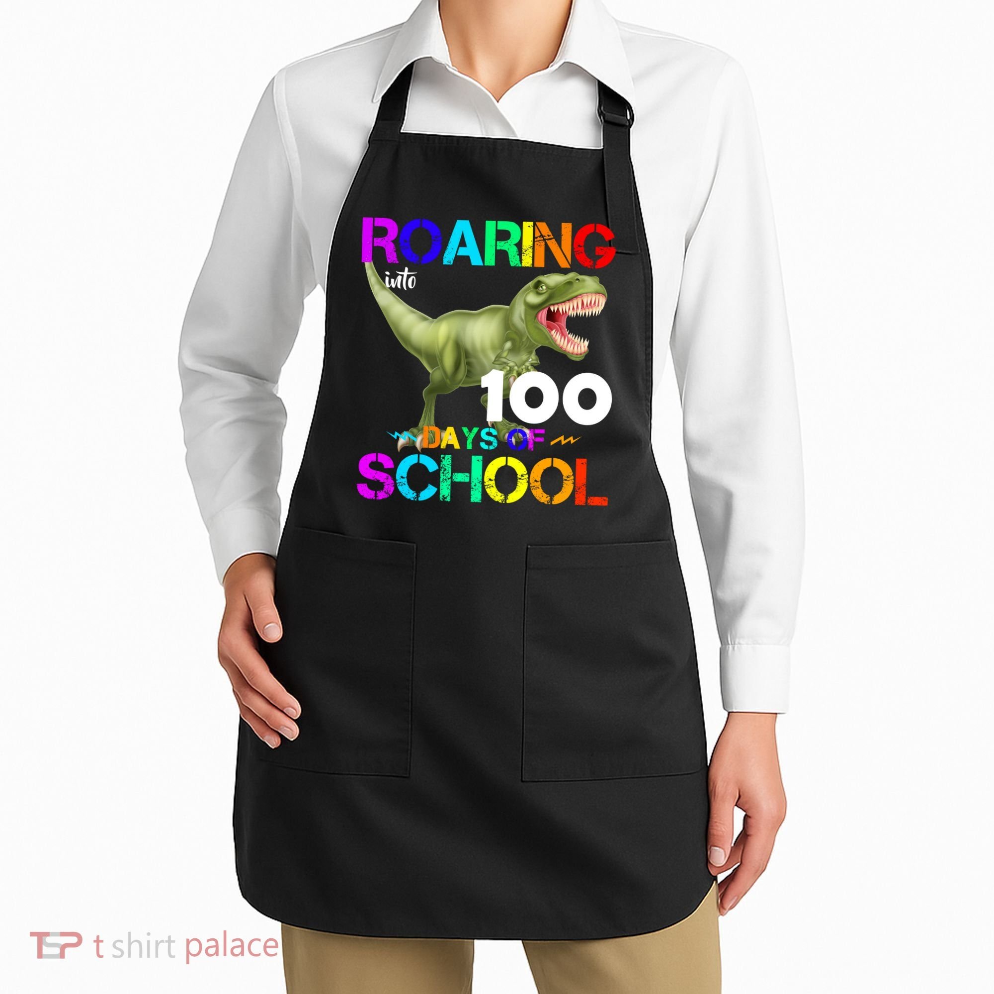 Roaring Into 100 Days Of School Apron