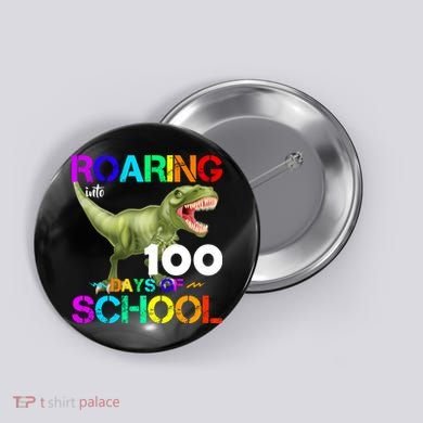Roaring Into 100 Days Of School Button
