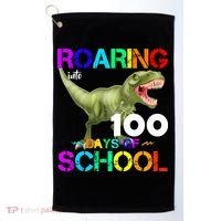 Roaring Into 100 Days Of School Golf Towel thumb 0