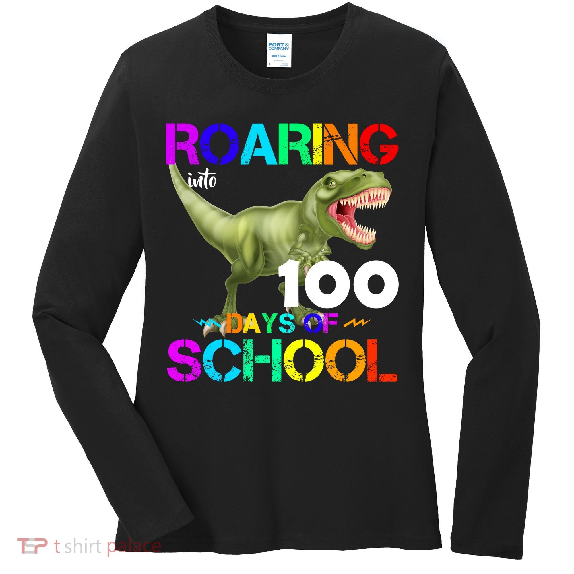 Roaring Into 100 Days Of School Women's Long Sleeve Shirt
