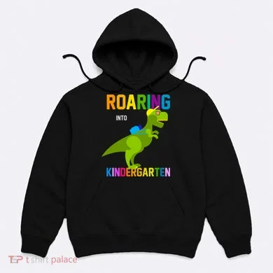 Roaring Into Kindergarten Hoodie