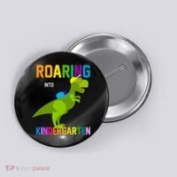 Roaring Into Kindergarten Button thumb 0