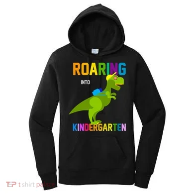 Roaring Into Kindergarten Women's Hoodie