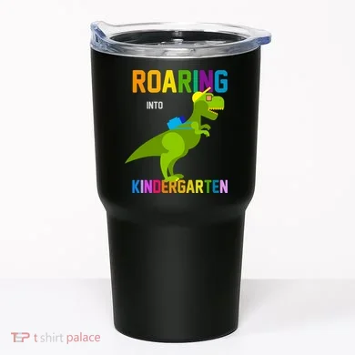 Roaring Into Kindergarten Tumbler