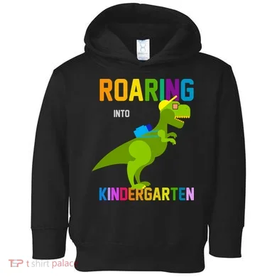Roaring Into Kindergarten Toddler Hoodie