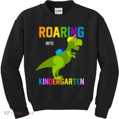 Roaring Into Kindergarten Kids Sweatshirt