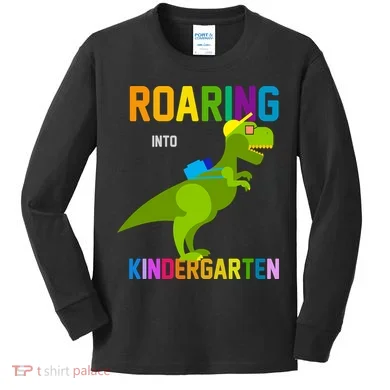 Roaring Into Kindergarten Kids Long Sleeve Shirt