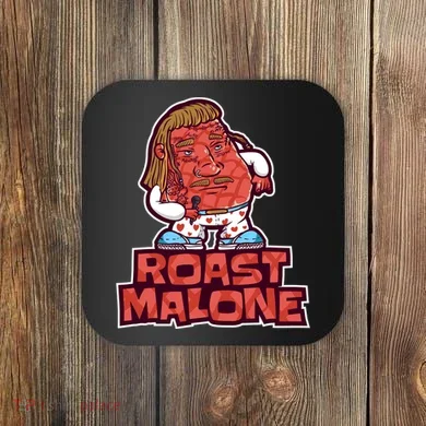 Roast Malone Coaster
