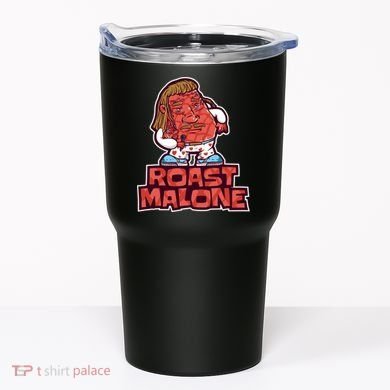Roast Malone Tumbler