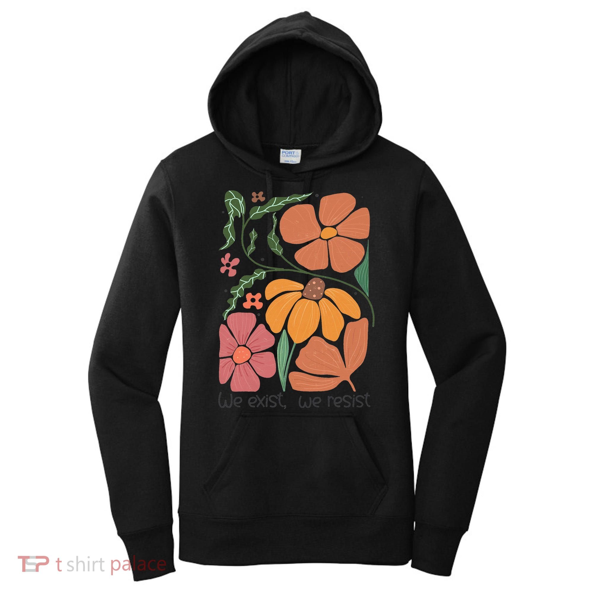 Retro Orange Blooms Groovy Floral We Exist We Resist Women's Hoodie