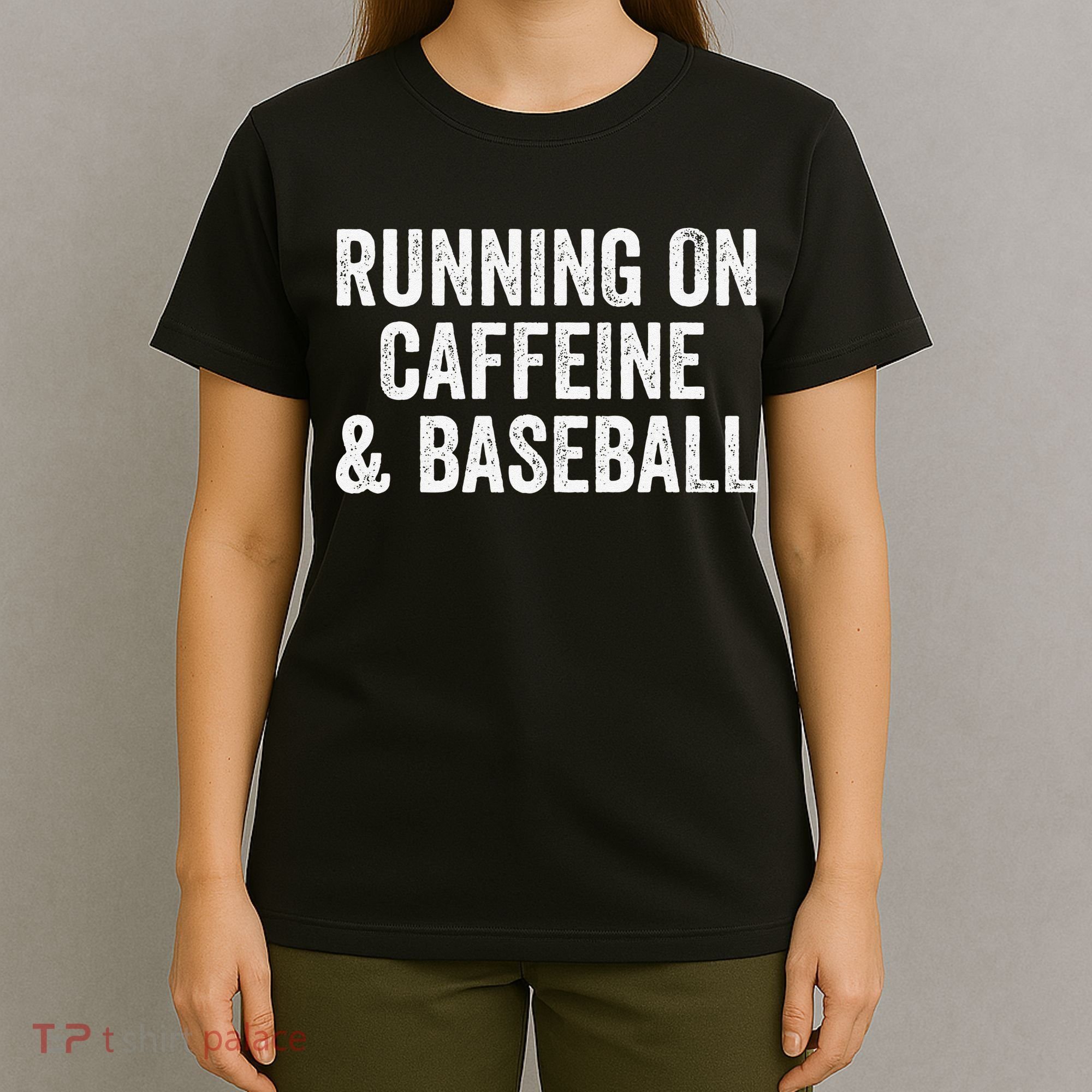 Running On Coffee And Baseball Caffeine Lover T-Shirt