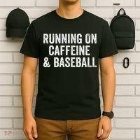 Running On Coffee And Baseball Caffeine Lover T-Shirt thumb 6