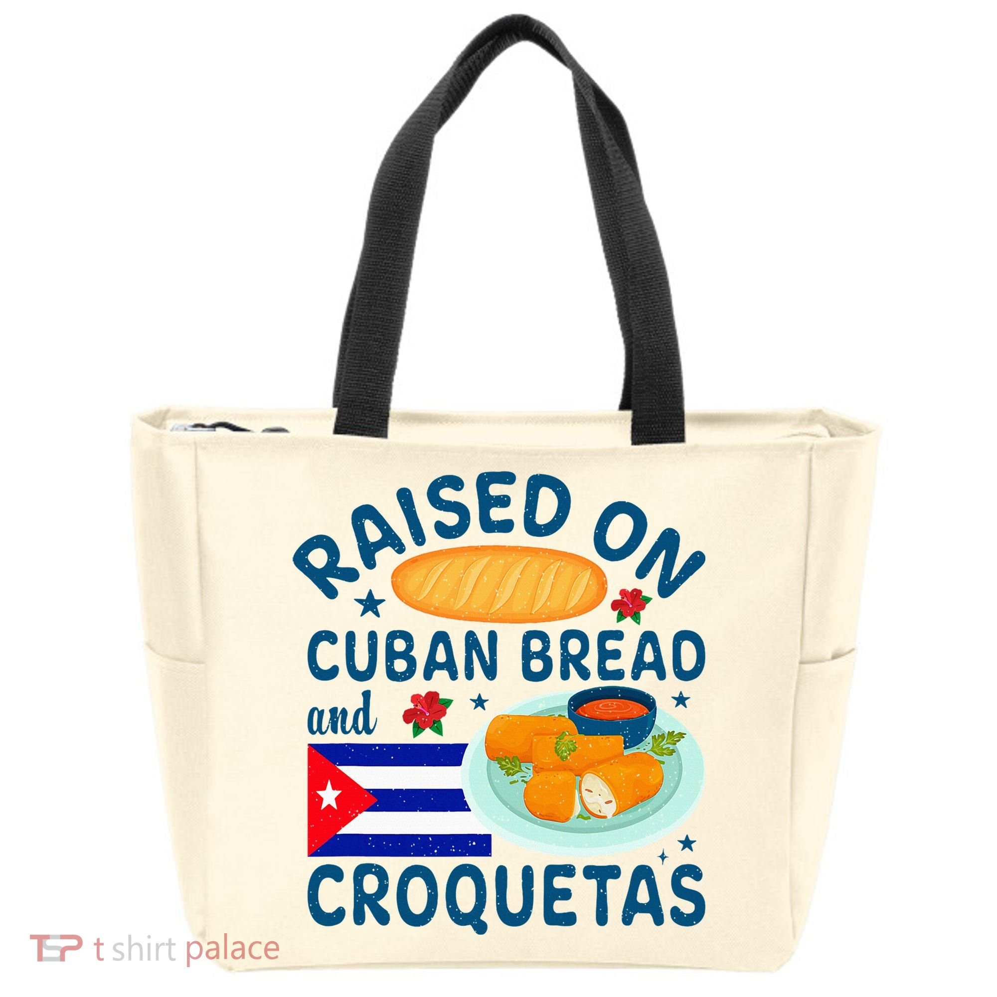 Raised On Cuban Bread And Croquetas Cuba Cuban Tote Bag