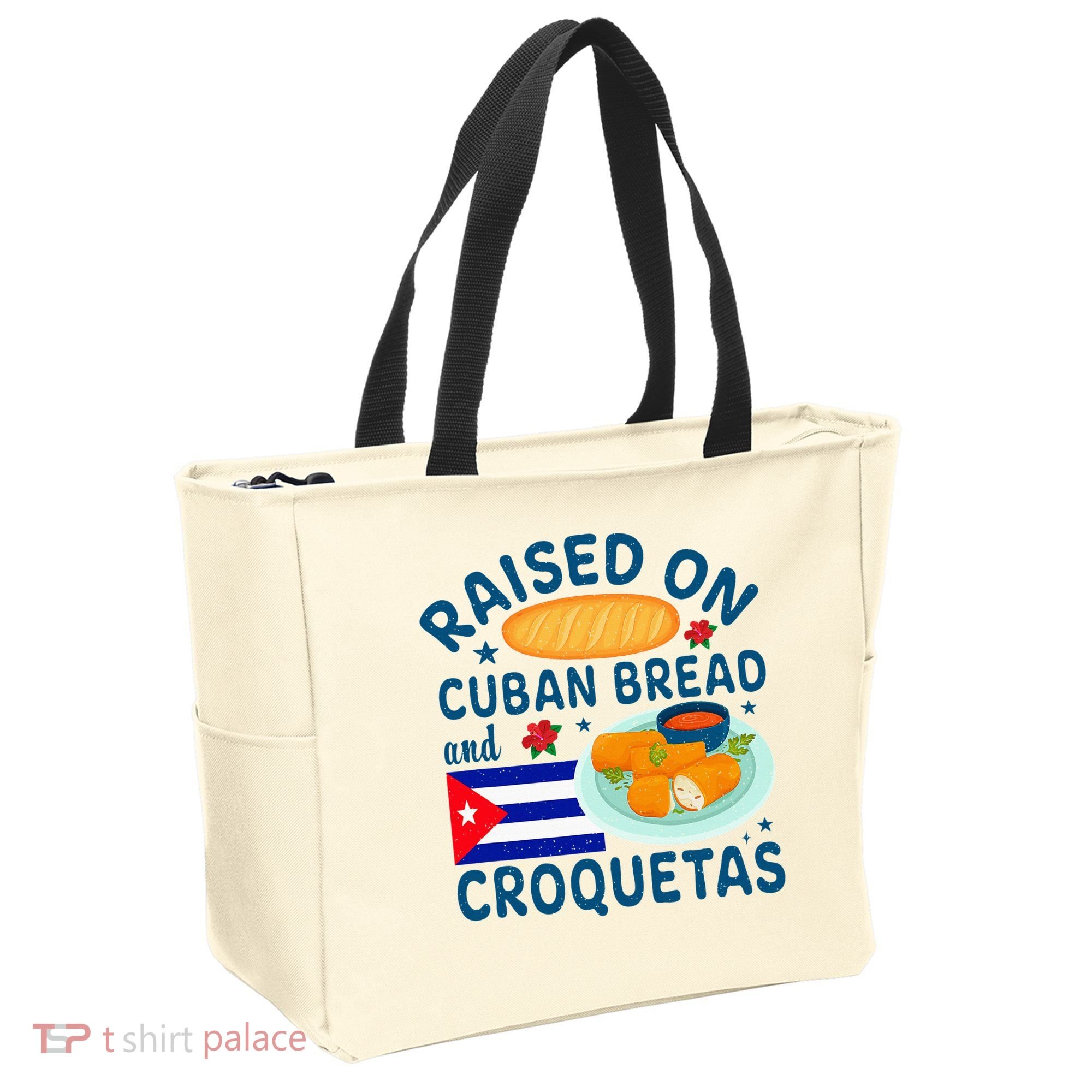 Raised On Cuban Bread And Croquetas Cuba Cuban Tote Bag