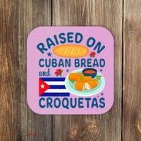 Raised On Cuban Bread And Croquetas Cuba Cuban Coaster thumb 0
