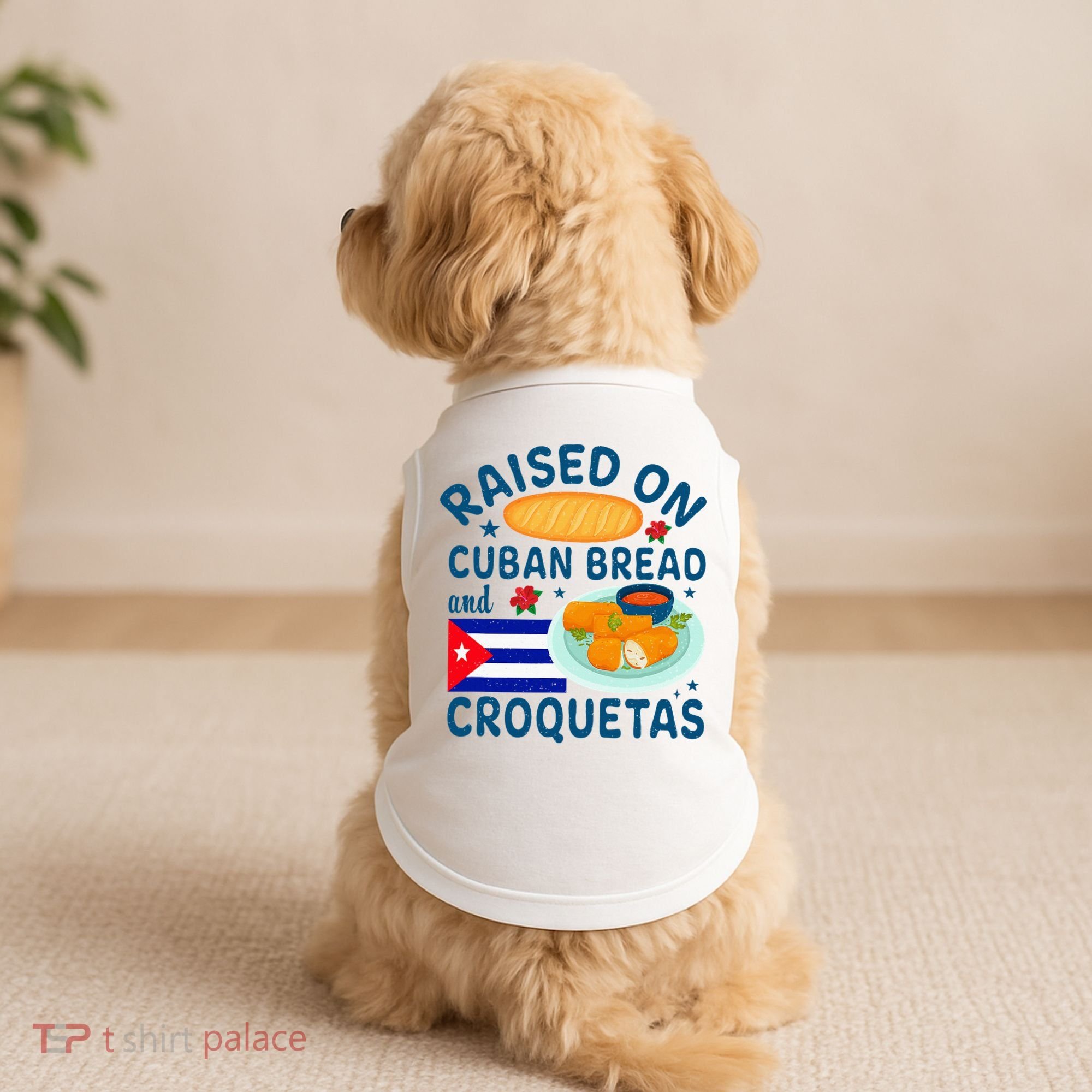 Raised On Cuban Bread And Croquetas Cuba Cuban Doggie Tank