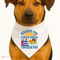 Raised On Cuban Bread And Croquetas Cuba Cuban USA-Made Doggie Bandana thumb 1