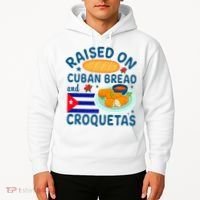 Raised On Cuban Bread And Croquetas Cuba Cuban Hoodie thumb 2