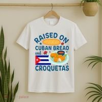 Raised On Cuban Bread And Croquetas Cuba Cuban T-Shirt thumb 2