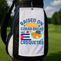 Raised On Cuban Bread And Croquetas Cuba Cuban Golf Towel thumb 2