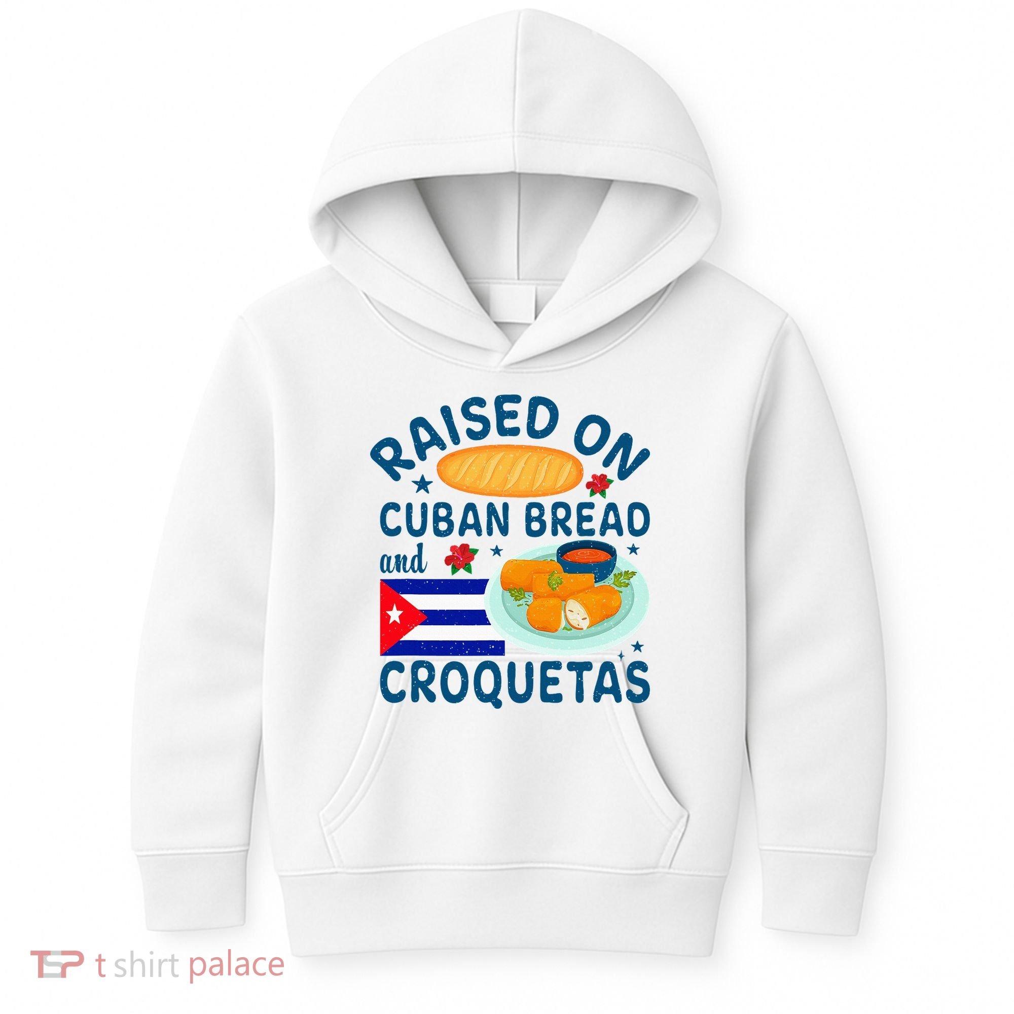 Raised On Cuban Bread And Croquetas Cuba Cuban Kids Hoodie