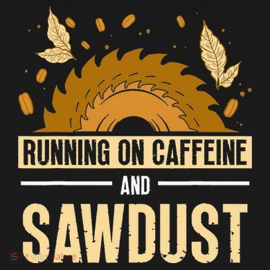 Running On Caffeine And Sawdust Carpenters Job Carpenter Ornament