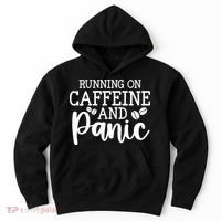 Running On Caffeine And Panic Hoodie thumb 0