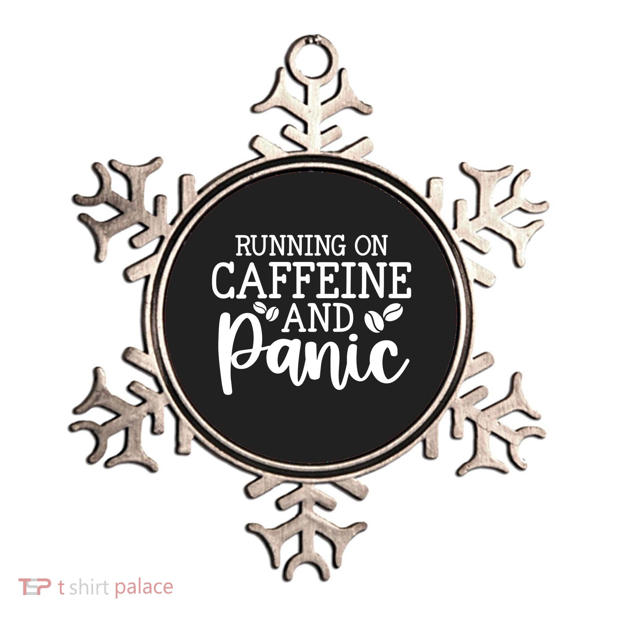 Running On Caffeine And Panic Ornament