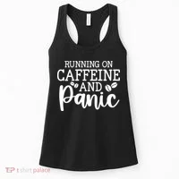 Running On Caffeine And Panic Women's Tank Top thumb 0