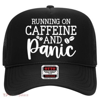 Running On Caffeine And Panic Hat
