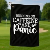 Running On Caffeine And Panic Golf Towel thumb 1