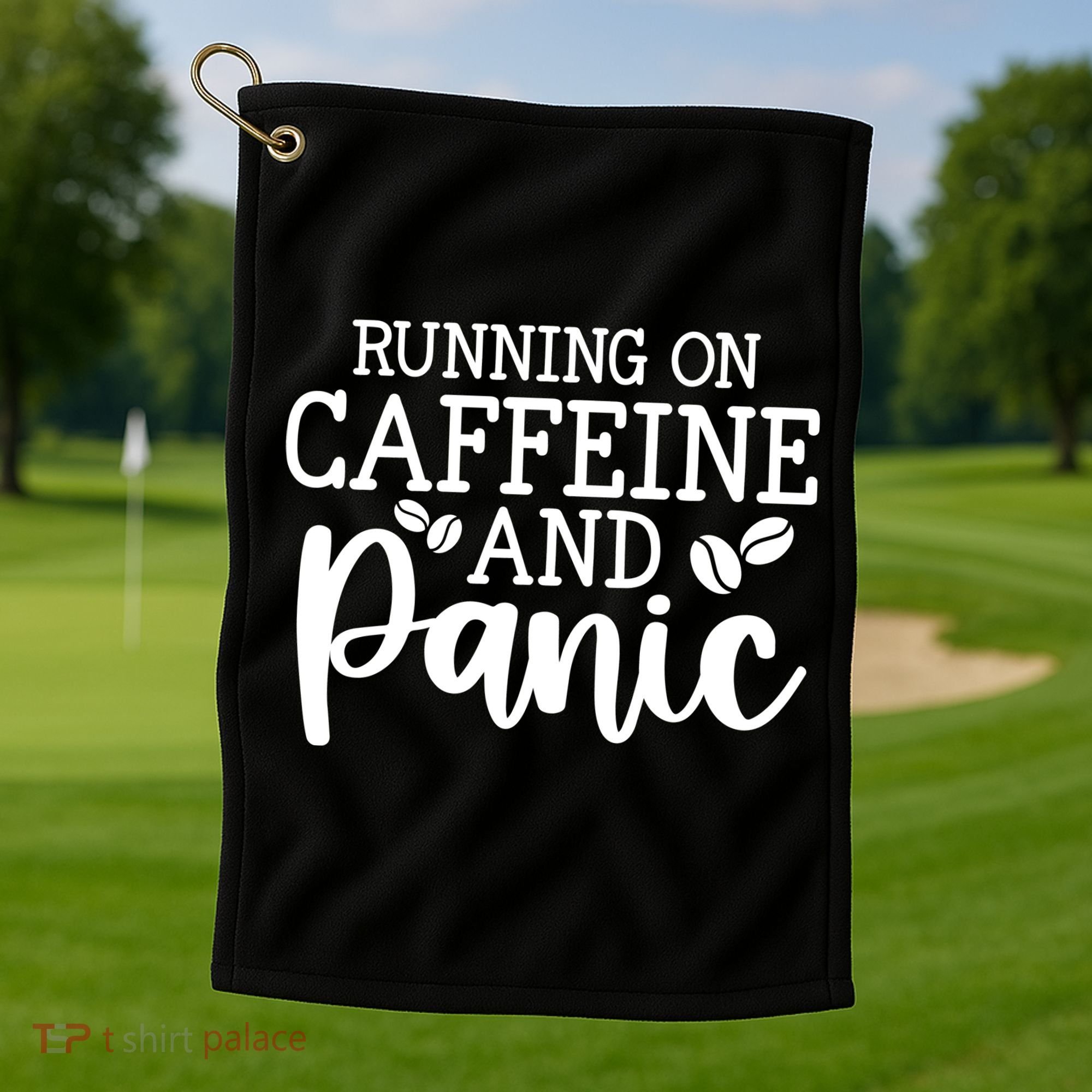 Running On Caffeine And Panic Golf Towel