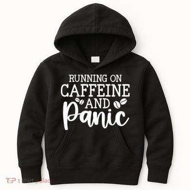 Running On Caffeine And Panic Kids Hoodie