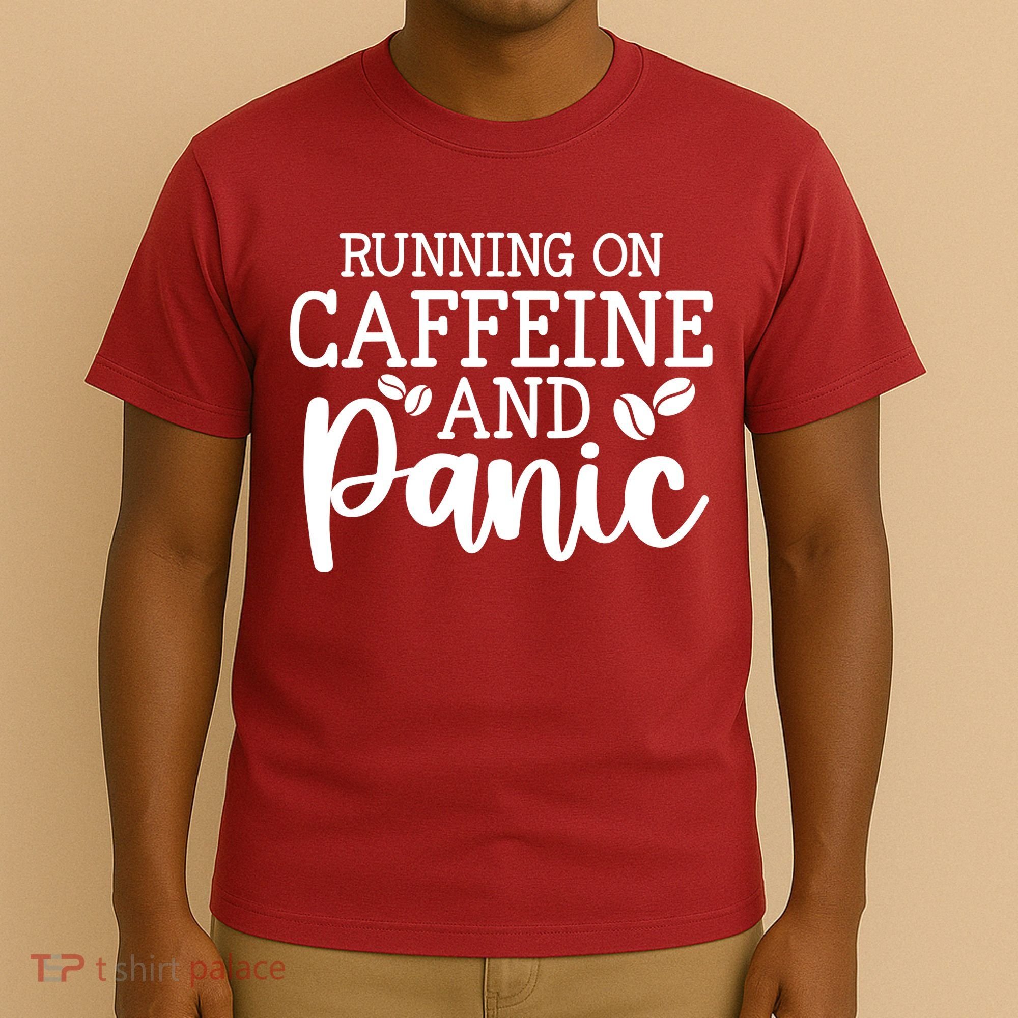 Running On Caffeine And Panic T-Shirt