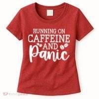 Running On Caffeine And Panic Women's T-Shirt thumb 0