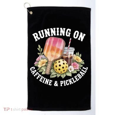 Running On Caffeine & Pickleball Golf Towel