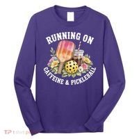Running On Caffeine & Pickleball Long Sleeve Shirt thumb 0